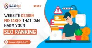 14 Website Design Mistakes That Can Harm Your SEO Ranking: How to Avoid Them Website Design Mistakes That Can Harm Your SEO Ranking