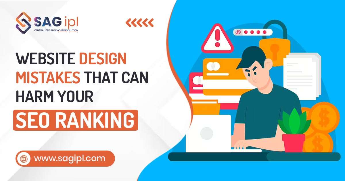 Website Design Mistakes That Can Harm Your SEO Ranking