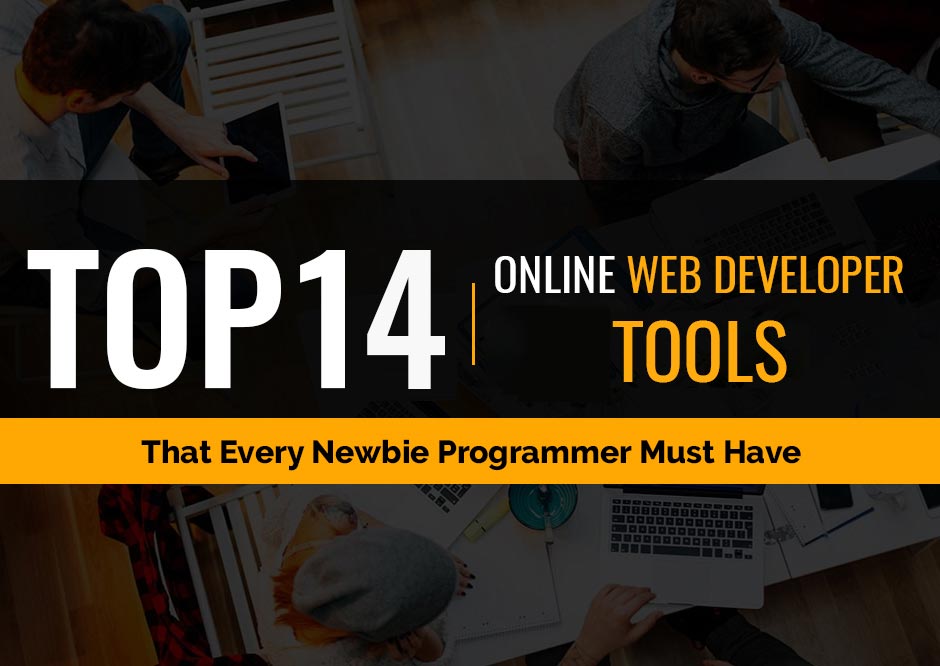 Top 14 List Online Web Developer Tools and Platforms (Updated)
