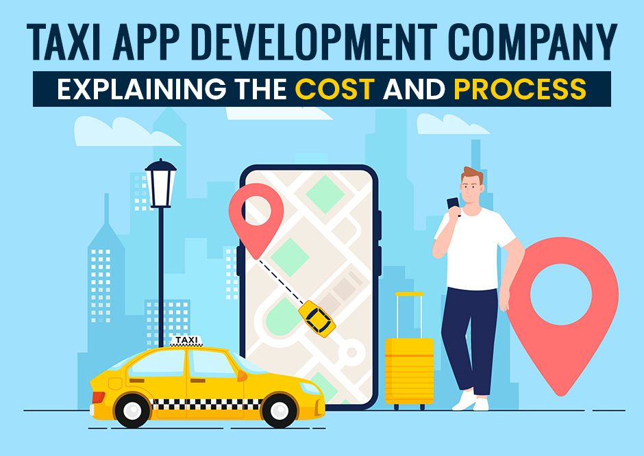 Taxi App Development Company - Passenger, Driver Application, And Admin Dashboard