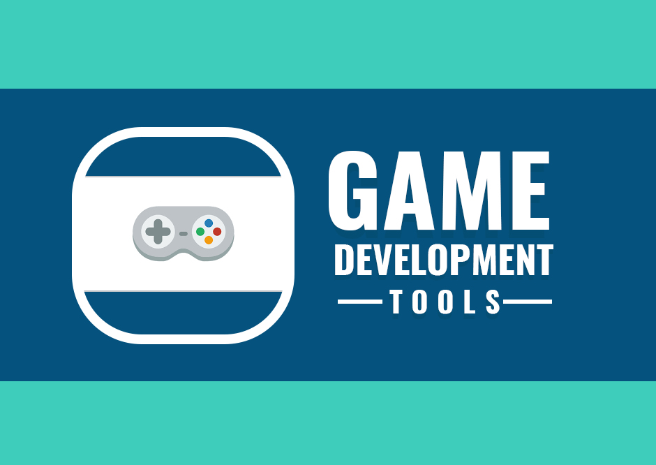 The Most Recommended Game Development Tools and Engine of 2023 For Game Dev