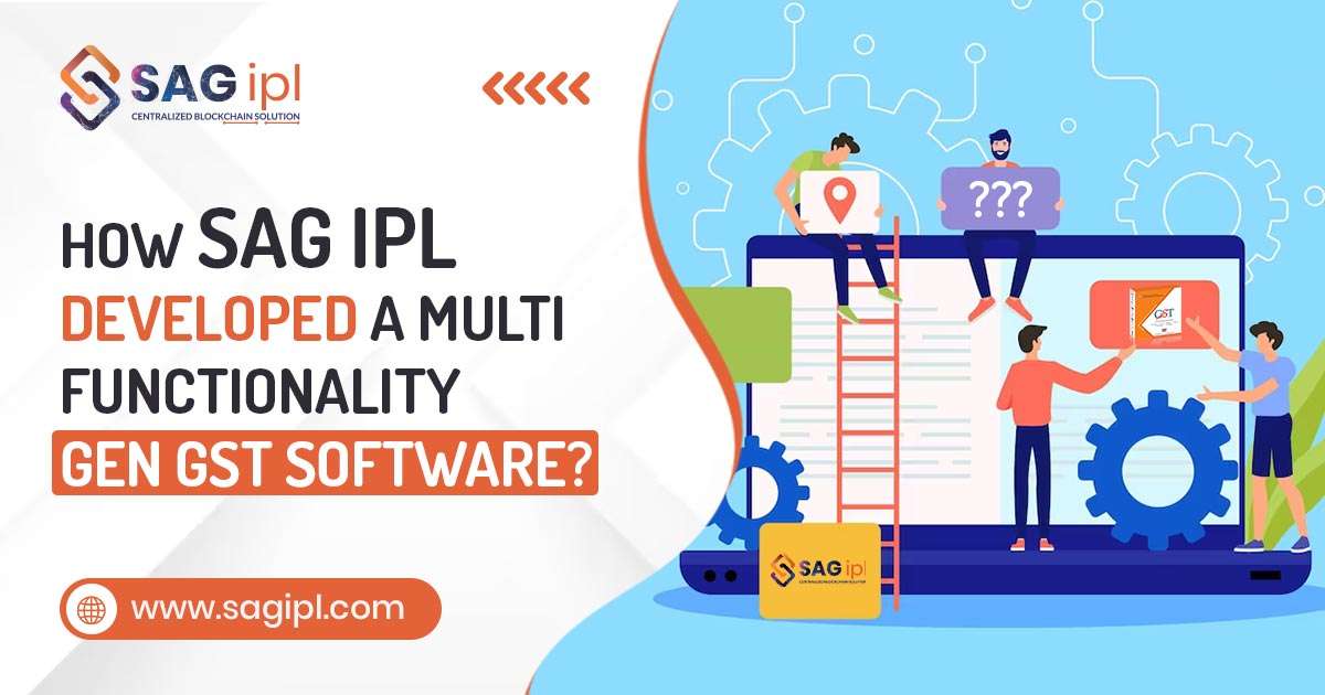 How SAG IPL Developed A Multi Functionality Gen GST Software