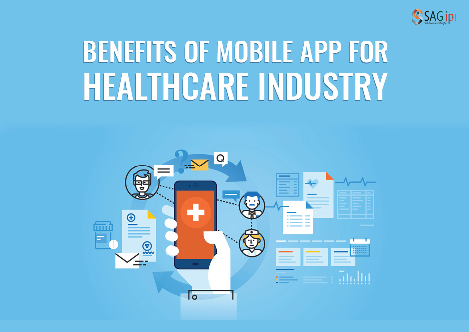 Benefits of Mobile App in The Healthcare Industry