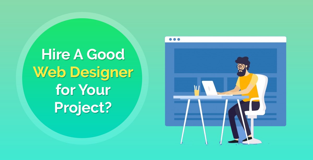 Hire A Good Web Designer