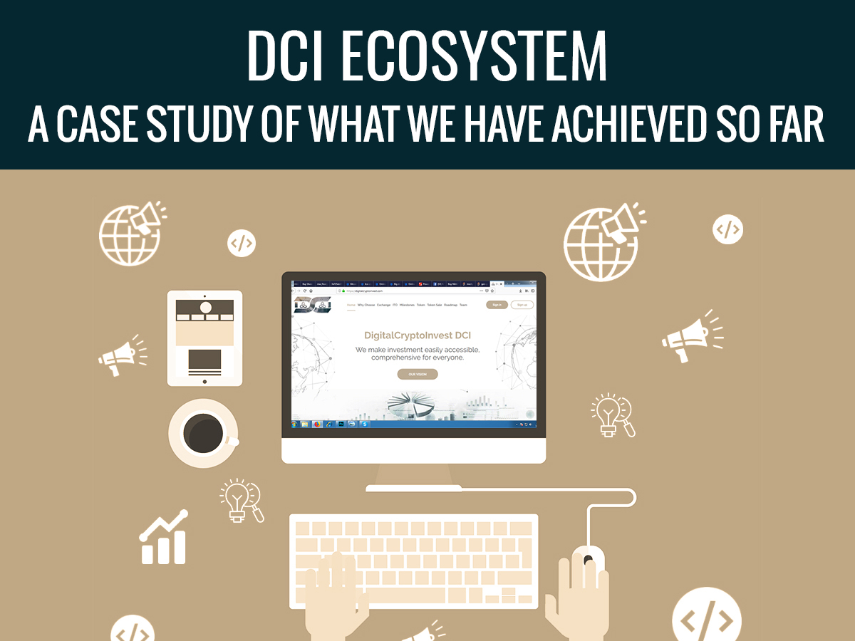 DCI Ecosystem: A Case Study of What We Have Achieved So Far