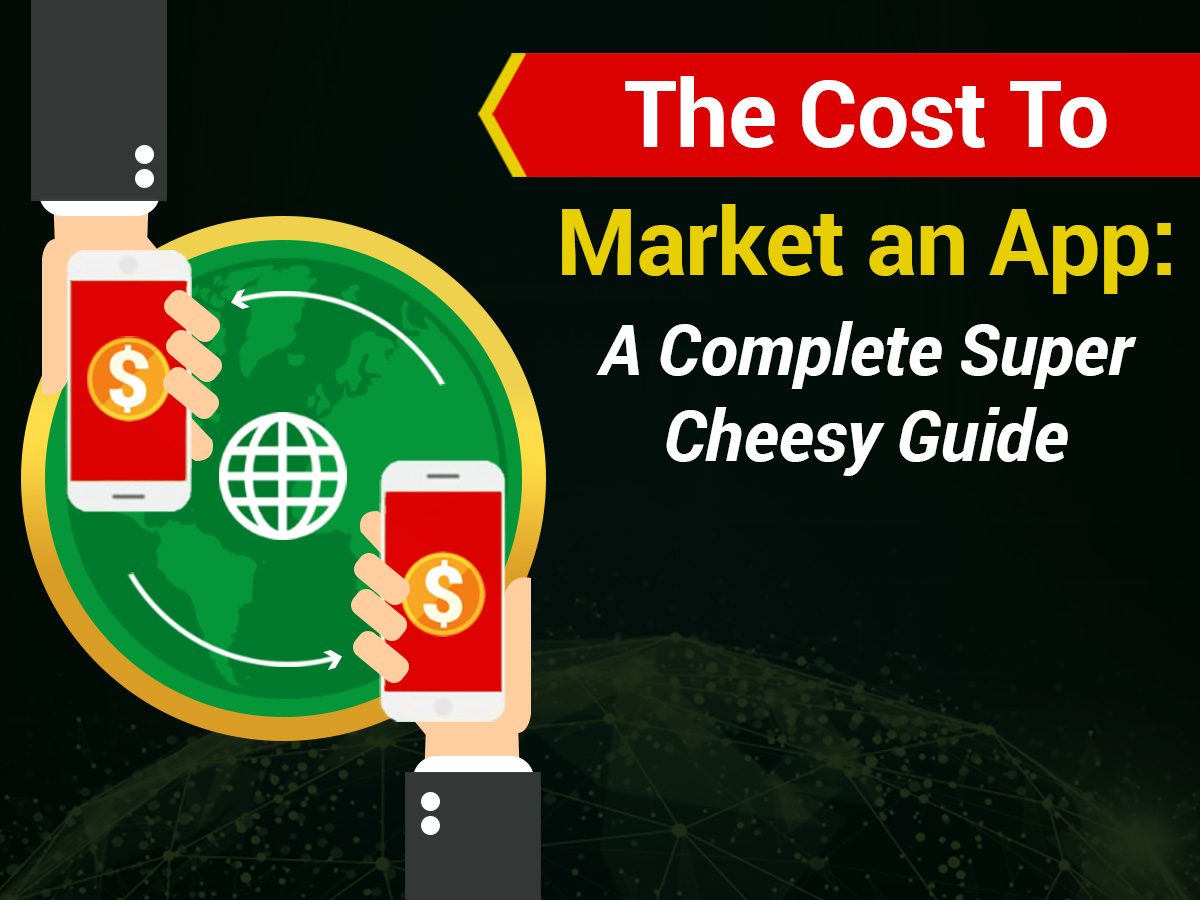 Cost To Market an App