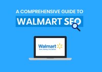 A Comprehensive Guide to Walmart SEO – Secret Rules & Algorithms Revealed To Achieve Higher Product Ranking (Fresh 2022 Updated)