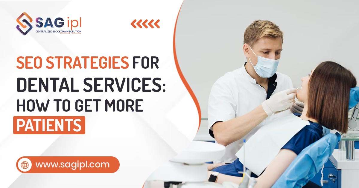 Major 9 SEO Strategies for Dental Services: How to Get More Patients