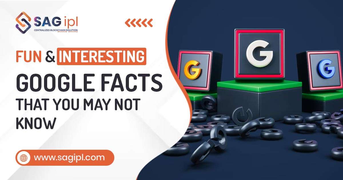 21 Fun & Interesting Google Facts That You May Not Know