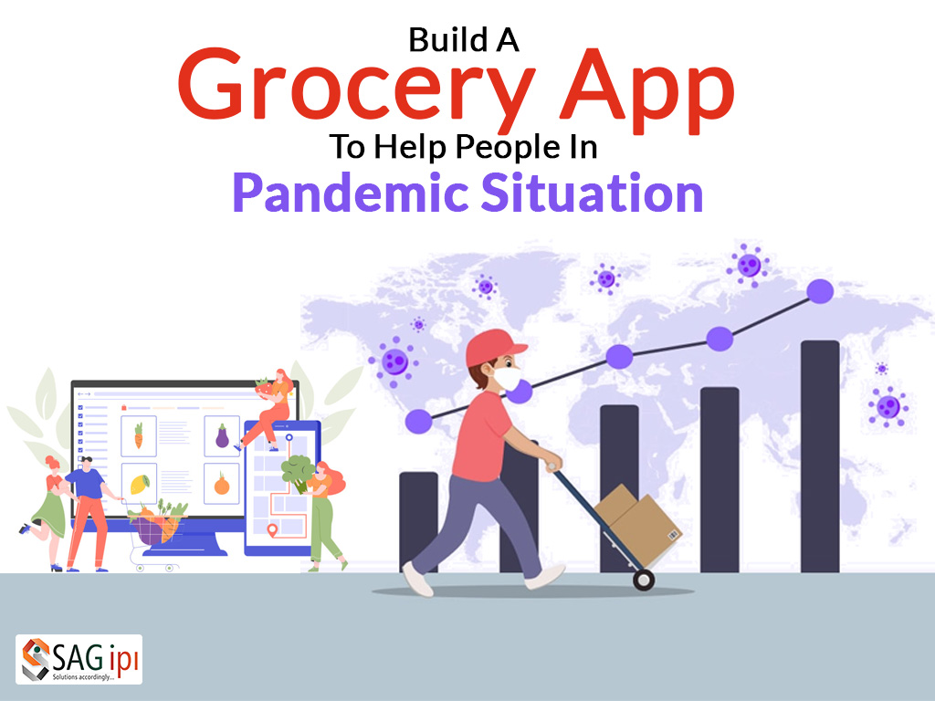 Build A Grocery App help People Pandemic Situation