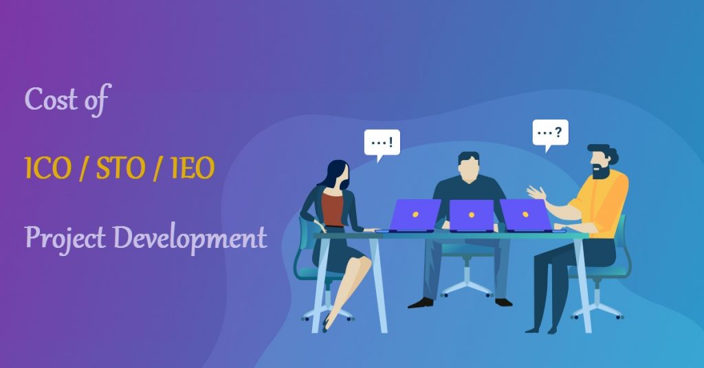 Cost of ICO STO IEO Project Development