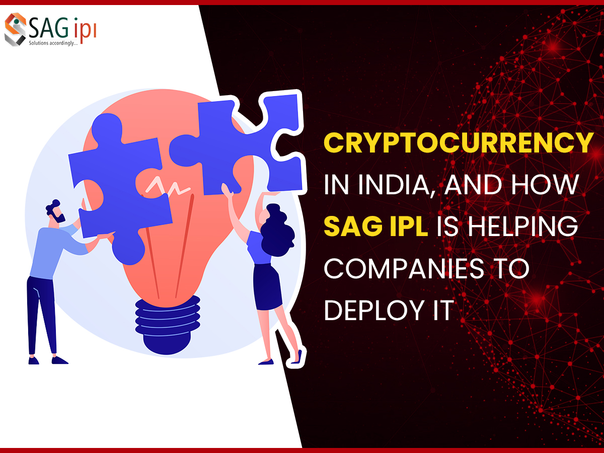 Cryptocurrency in India, & How SAG IPL is Helping Companies To Deploy Blockchain Technology