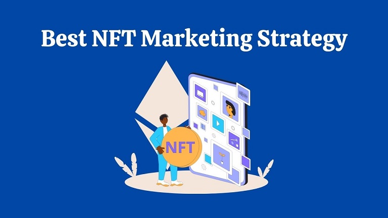 How to do NFT Marketing: The Ultimate Guide with the most effective Strategies