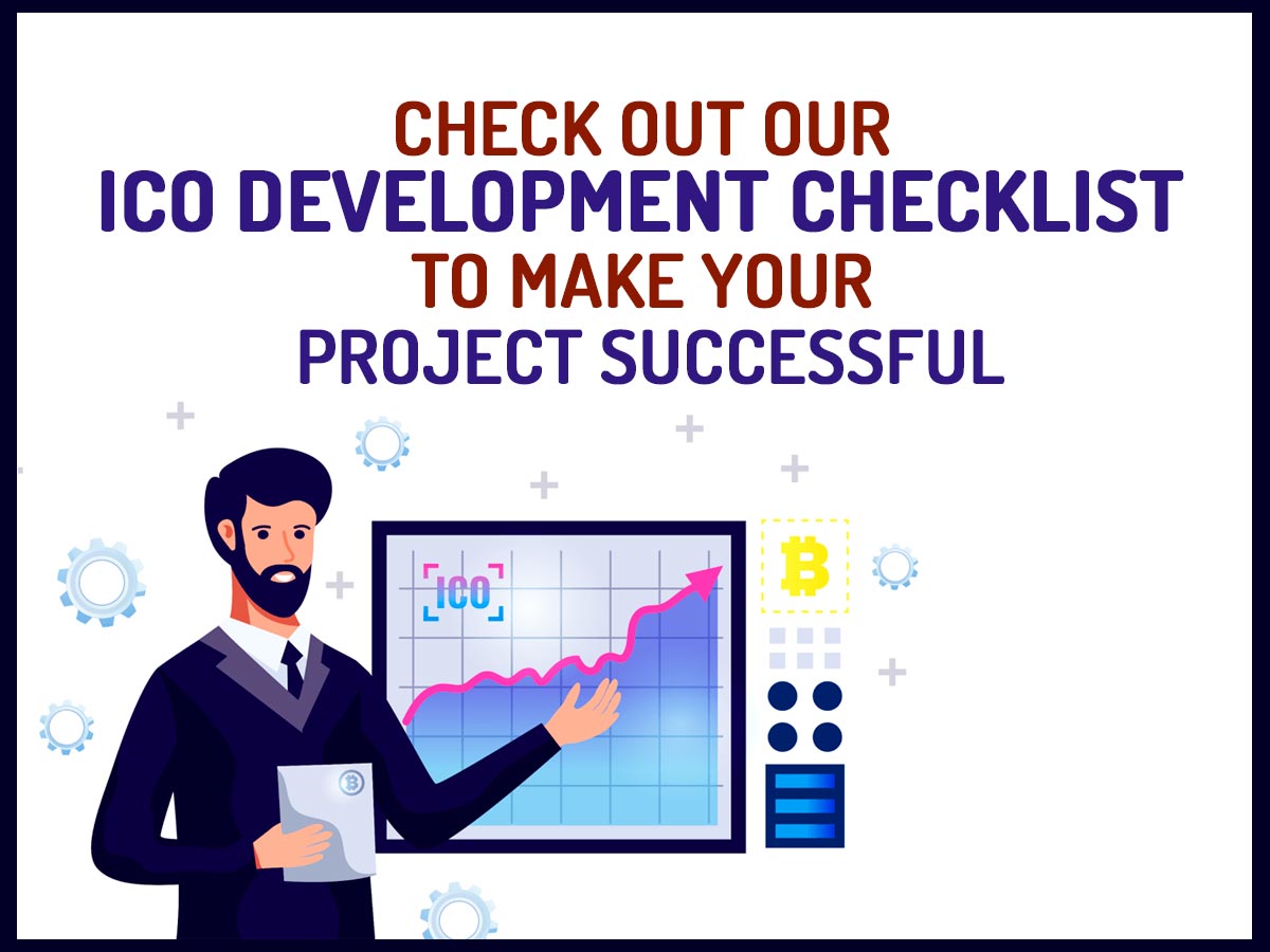 ICO Development - Check Out ICO Development Checklist To Make Your Project Successful