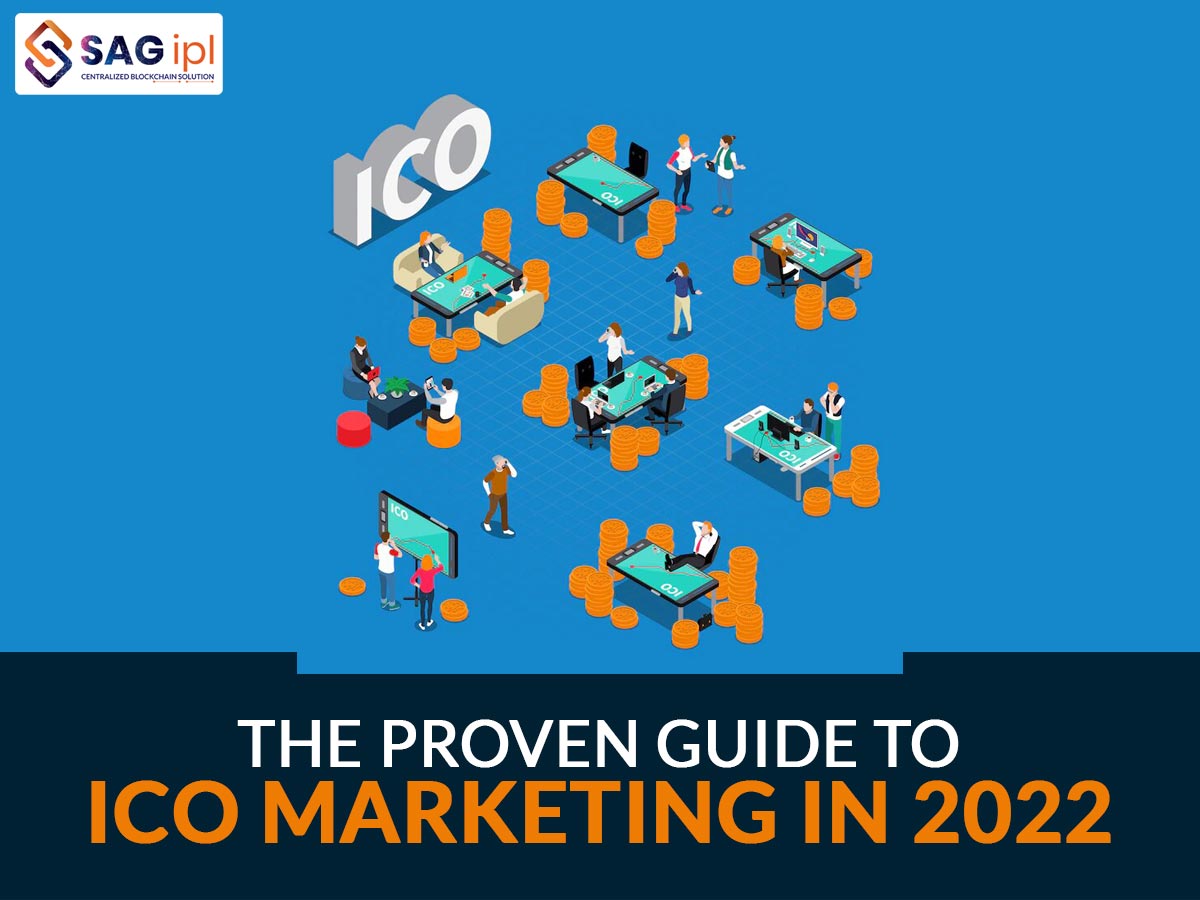 The Proven Guide To ICO Marketing In 2022