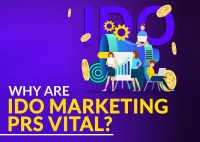 Why Are IDO Marketing PRs Vital? Know Here