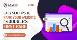 How to Get on the First Page of Google in 2025? Easy SEO Tips to Rank Your Website on Google’s First Page