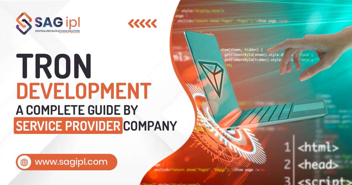 TRON Development - A Complete Guide By Service Provider Company