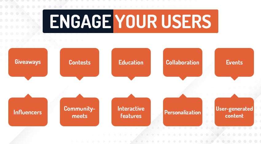 Engage Your Users