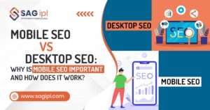 Mobile SEO Vs Desktop SEO