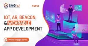 IoT, AR, Beacon and Wearable App Development