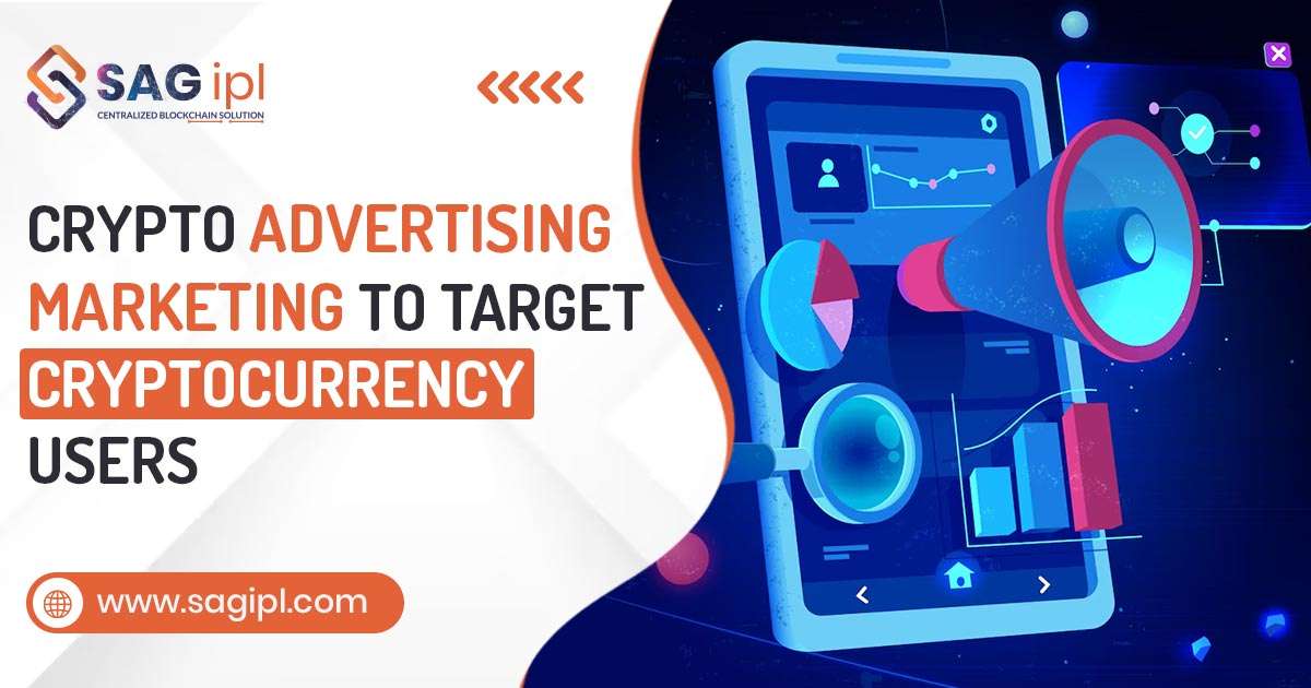 Crypto Advertising Marketing to Target Cryptocurrency Users