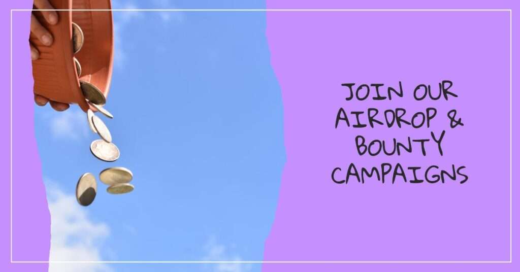 Airdrop & Bounty Campaigns