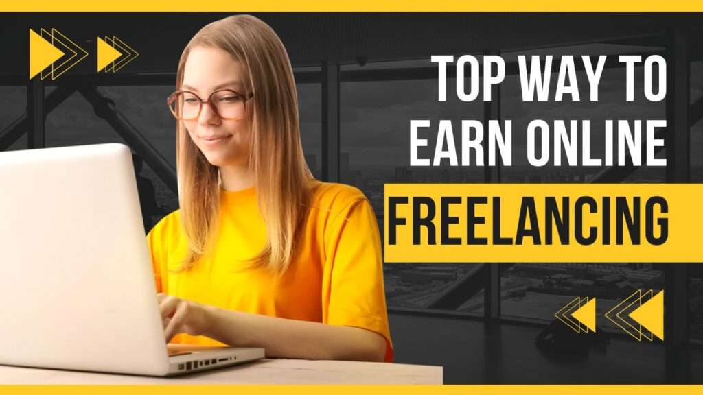 Freelancing: top way to make money online
